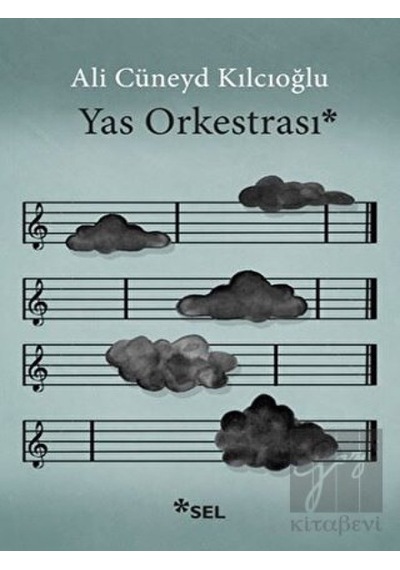Yas Orkestrası - Ali Cüneyd Kılcıoğlu - Sel Yayıncılık
