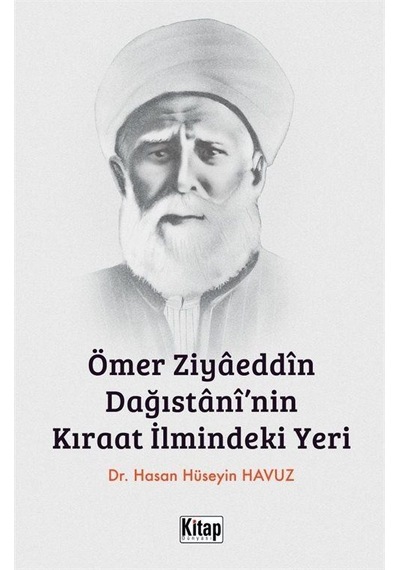 Ömer Ziyaeddin Dağıstani'nin Kıraat İlmindeki Yeri / Hasan Hüs...