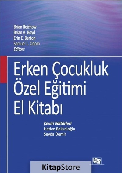 Erken Çocukluk Özel Eğitimi El Kitabı- Anı Yayıncılık