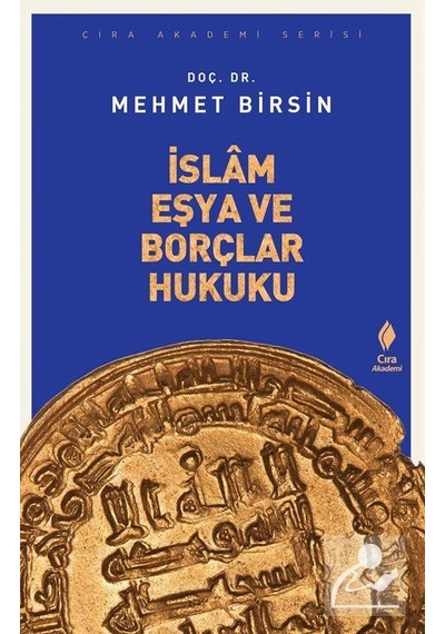 İslam Eşya Ve Borçlar Hukuku / Mehmet Birsin