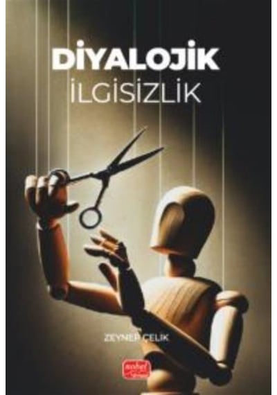 Diyalojik İlgisizlik / Zeynep Çelik