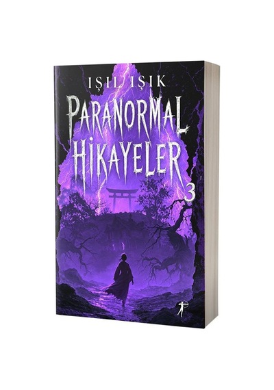 Paranormal Hikayeler 3 / Işıl Işık