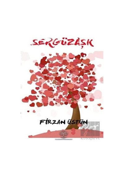 Sergüzaşk - Firzan Üstün - Platanus Publishing