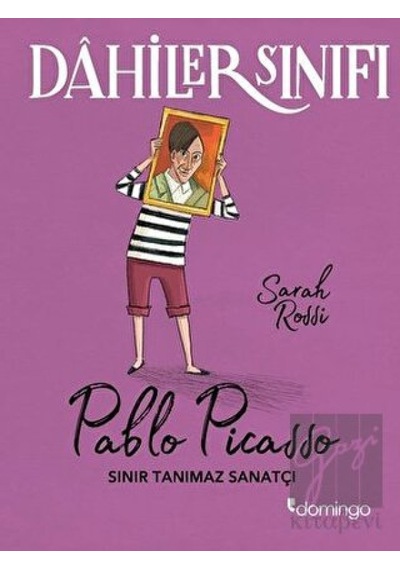 Dahiler Sınıfı: Pablo Picasso
