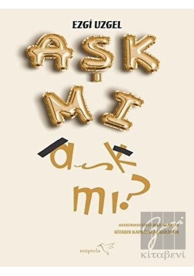 Aşk mı Aşk mı? - Ezgi Uzgel - Müptela Yayınları
