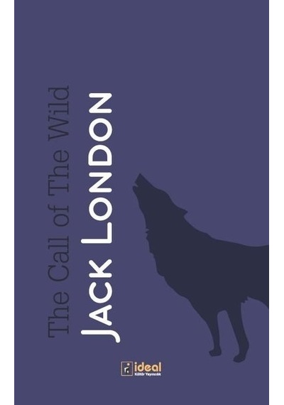 The Call of the Wild  - Jack London  - İdeal Kültür Yayıncılık