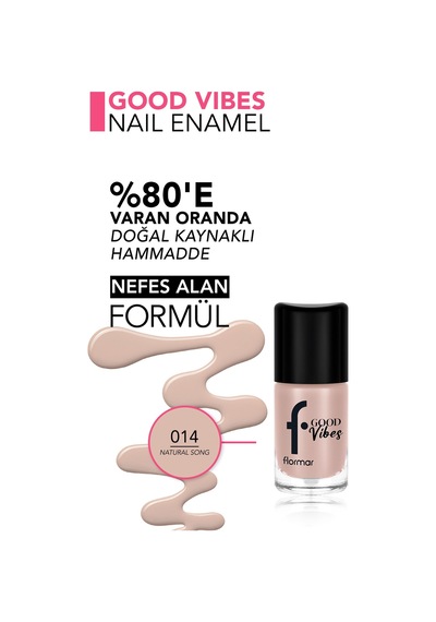 Flormar Good Vibes Yüksek Pigmentli & Parlak Bitişli Nefes Alabilen Oje  014 Natural Song