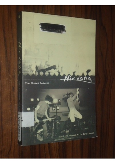 Nirvana - The Chosen Rejects Kurt St. Thomas - Troy Smith