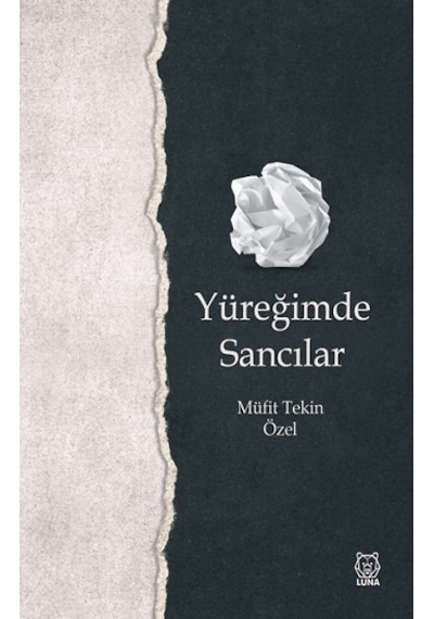 Yüreğimde Sancılar - Müfit Tekin Özel - Luna Yayınları