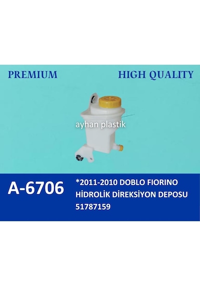 Ayhan A6706 Hidrolik Direksiyon Yağ Deposu Kapaklı Fıat Fıorıno 09 Lınea 09 Doblo 10 51958898-51787159