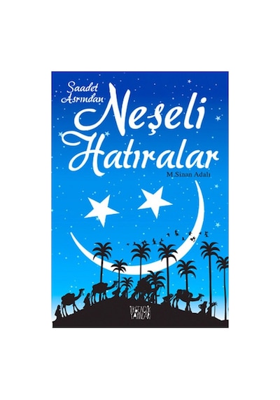 Geçmişe Dönük Anılar Ve Saadet Dönemi Hakkında Anlatılar