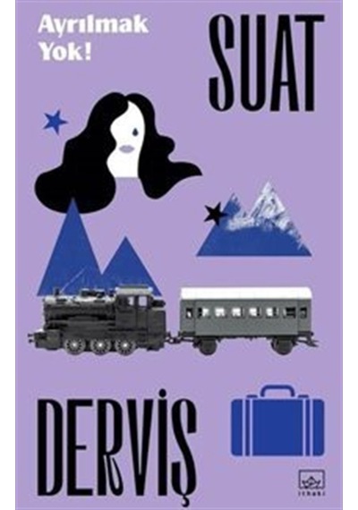 Ayrılmak Yok / Suat Derviş
