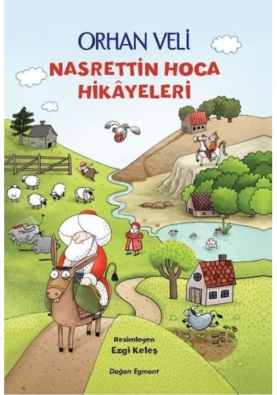 Nasrettin Hoca Hikayeleri - Orhan Veli Kanık - Doğan ve Egmont Yayıncılık