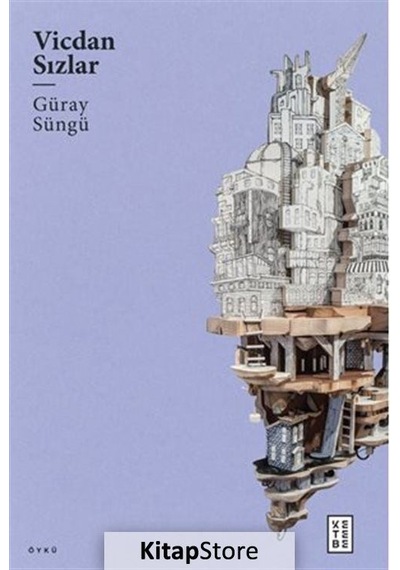 Vicdan Sızlar - Güray Süngü - Ketebe