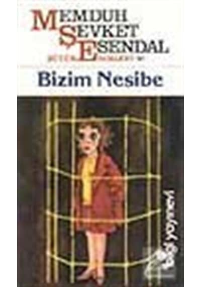 Bizim Nesibe - Memduh Şevket Esendal - Bilgi Yayınevi