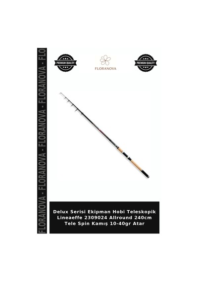 Delux Serisi Ekipman Hobi Teleskopik Lineaeffe 2309024 Allround 240cm Tele Spin Kamış 10-40gr Atar Standart