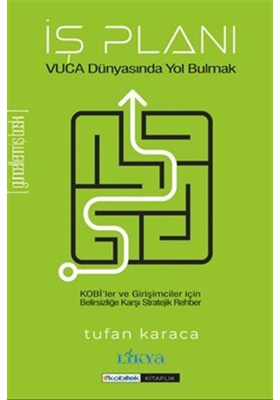 İş Planı & Vuca Dünyasında Yol Bulmak / Tufan Karaca