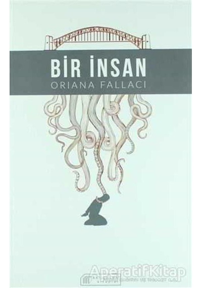 Bir İnsan - Oriana Fallaci - Akılçelen Kitaplar