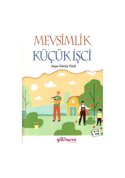 Mevsimlik Küçük İşçi
