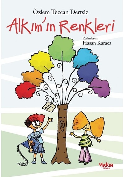 Alkım'ın Renkleri - Özlem Tezcan Dertsiz - Yakın Kitabevi