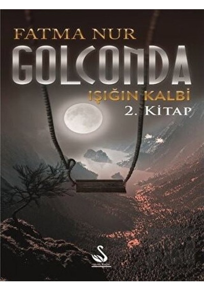 Golconda Işığın Kalbi - Fatma Nur - Siyah Kuğu Yayınları