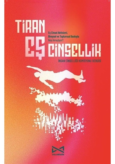 Tiran Eş Cinsellik / Kolektif