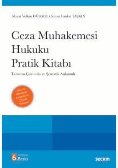 Ceza Muhakemesi Hukuku Pratik Kitabı Tamamı Çözümlü Ve Şematik Anlatımlı Prof. Dr. Murat Volkan Dülger