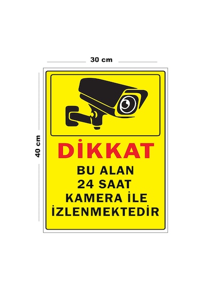 Metal Dikkat Bu Alan 24 Saat Kamera İle İzlenmektedir 30 Cm X 40 Cm A3 Büyüklüğünde Uyarı Levhası