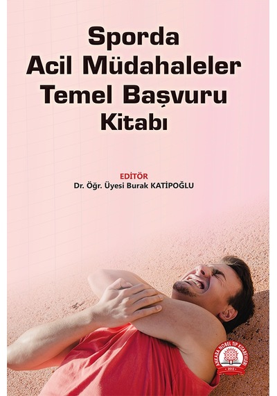 Sporda Acil Müdahaleler Temel Başvuru Kitabı- Ankara Nobel Tıp
