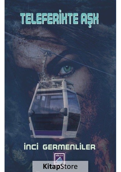 Teleferikte Aşk - İnci Germenliler - Göl Kitap
