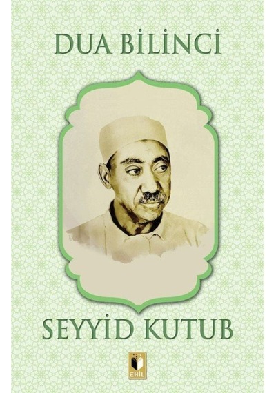 Dua Bilinci - Seyyid Kutub - Ehil