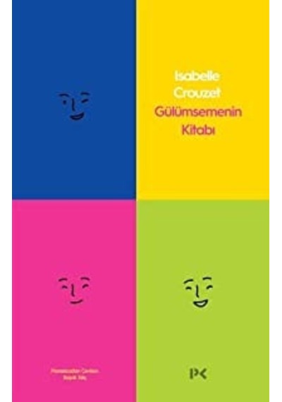 Gülümsemenin Kitabı - Isabelle Crouzet - Profil Kitap