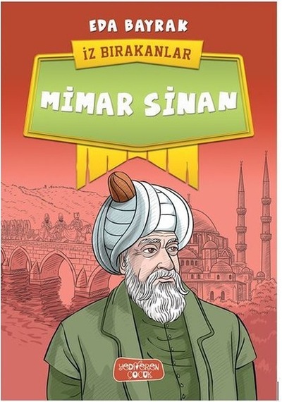 Mimar Sinan-İz Bırakanlar - Eda Bayrak - Yediveren Çocuk