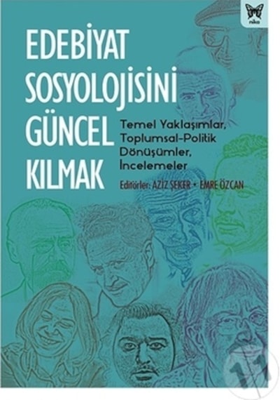 Edebiyat Sosyolojisini Güncel Kılmak