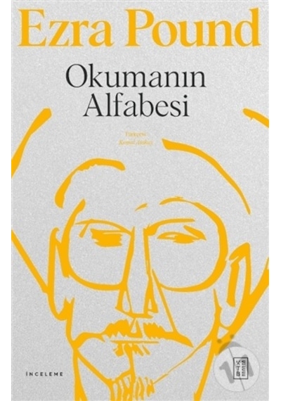 Okumanın Alfabesi - Ezra Pound - Ketebe