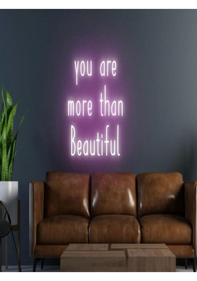 You Are More Than Beautiful Yazılı Neon Tabela Pembe