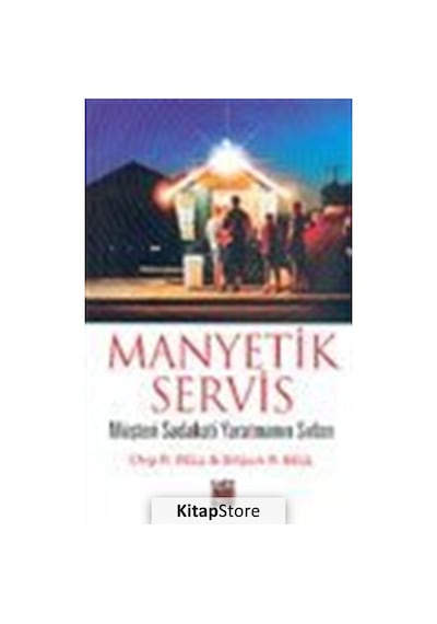 Manyetik Servis - Bilijack R. Bell -  Chip R. Bell - Elips Kitapları