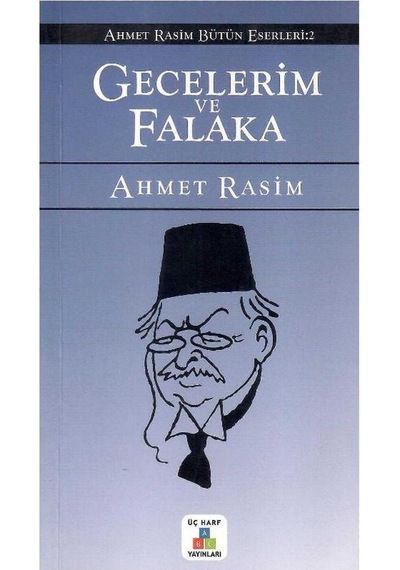 Gecelerim Ve Falaka - Ahmet Rasim