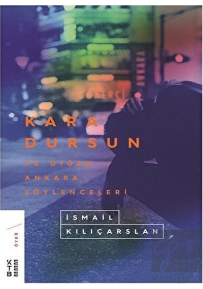 Ketebe Yayınları - Kara Dursun ve Diğer Ankara Söylenceleri