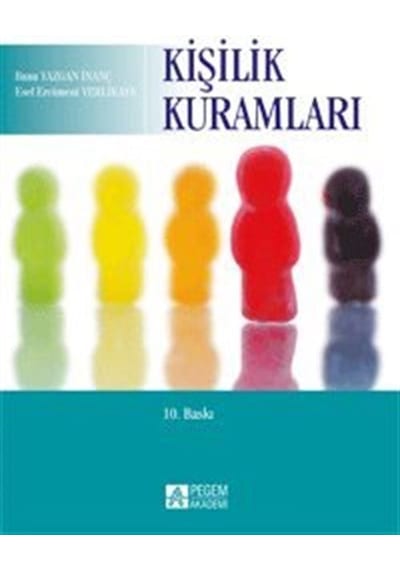 Kişilik Kuramları - Esef Ercüment Yerlikaya -  Banu Yazgan İnanç - Pegem Akademi Yayıncılık