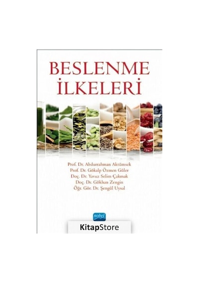 Beslenme İlkeleri - Abdurrahman Aktümsek - Nobel Akademik Yayıncılık