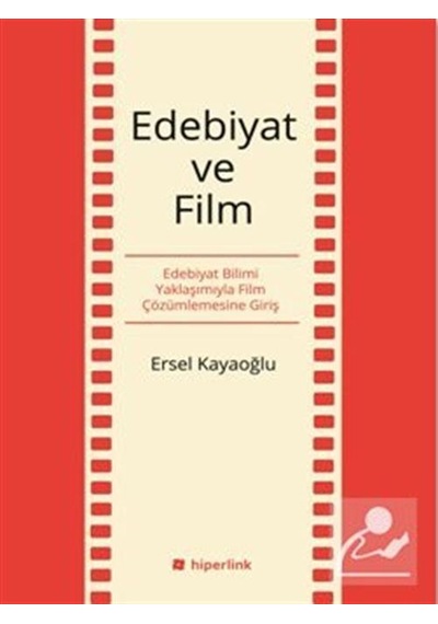 Edebiyat ve Film - Ersel Kayaoğlu - Hiperlink