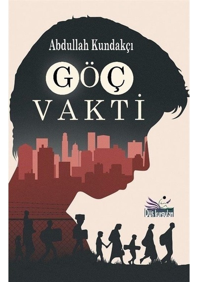 Göç Vakti / Abdullah Kundakçı