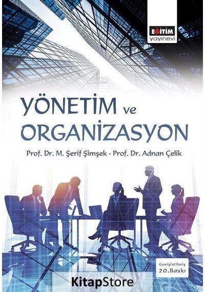 Yönetim ve Organizasyon-Fakülteler Için Prof. Dr. M. Şerif Ş