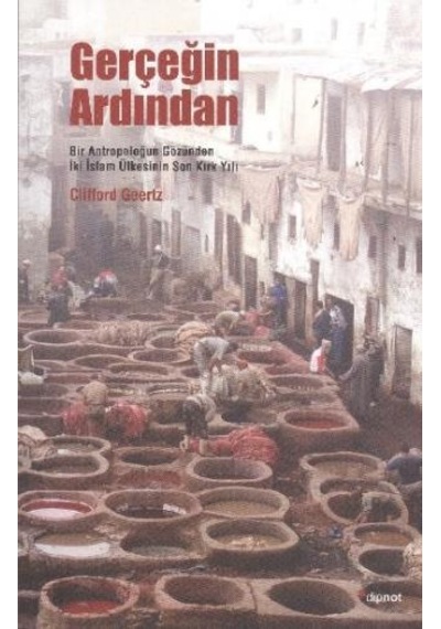 Gerçeğin Ardından - Clifford Geertz - Dipnot