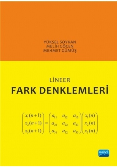 Lineer Fark Denklemleri - Yüksel Soykan -  Melih Göcen - Nobel Akademik Yayıncılık