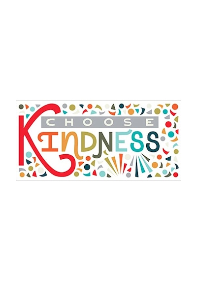 Rmk5329gm Rainbow Choose Kindness Giant Peel And Stick Duvar Çıkartmaları, Kırmızı, Turuncu, Camgöbeği Çok Renkli