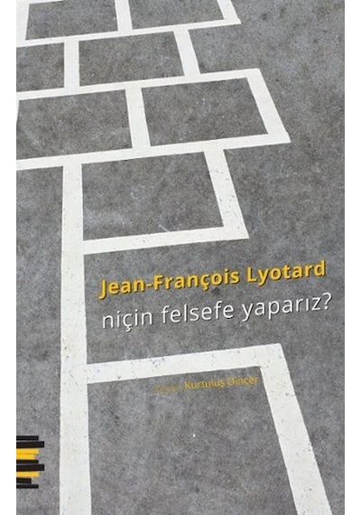 Niçin Felsefe Yaparız? - Jean François Lyotard - Pharmakon Kitap