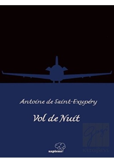 Vol de Nuit - Antoine de Saint-Exupery - Sapiens