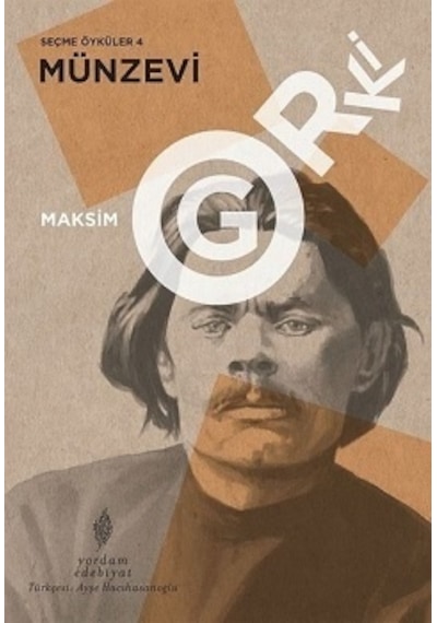 Seçme Öyküler 4: Münzevi - Maksim Gorki - Yordam Edebiyat